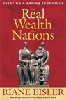 The Real Wealth of Nations - Riane Eisler - 9781609943264