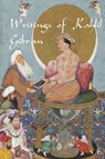 Writings of Kahlil Gibran: The Prophet, The Madman, The Wanderer, and Others - Kahlil Gibran - 9781610010627