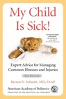 My Child Is Sick! - MD Schmitt - 9781610026161