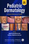 Pediatric Dermatology: A Quick Reference Guide - Daniel P. Krowchuk - 9781610027779