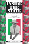 Inside the State: The Bracero Program, Immigration, and the I.N.S. - Kitty Calavita - 9781610270014