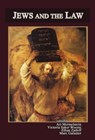 Jews and the Law - Ari Mermelstein ; Victoria Saker Woeste ; Ethan Zadoff ; Marc Galanter - 9781610272285