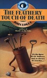 The Feathery Touch of Death - John Logue - 9781610272919