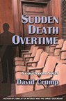 Sudden Death Overtime: A Courtroom Novel - David Crump - 9781610273091