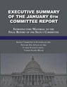 Executive Summary of the January 6th Committee Report - JANUARY 6TH ATTACK,  Select Committee - 9781610274692
