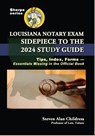 Louisiana Notary Exam Sidepiece to the 2024 Study Guide - Steven Alan Childress - 9781610274920
