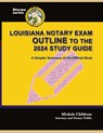 Louisiana Notary Exam Outline to the 2024 Study Guide - Steven Alan Childress - 9781610274975