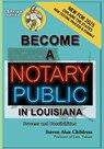 Become a Notary Public in Louisiana (New for 2025) - Steven Alan Childress - 9781610275149