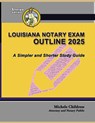 Louisiana Notary Exam Outline 2025 - Michele Childress - 9781610275200