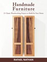 Handmade Furniture - Rafael Nathan - 9781610352109