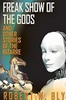 Freak Show of the Gods - Robert W Bly - 9781610352635