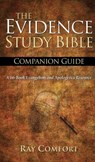 NKJV the Evidence Study Bible Companion Guide: A 66-Book Evangelism and Apologetics Resource - Ray Comfort - 9781610369237