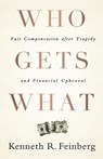 Who Gets What - Kenneth R. Feinberg - 9781610390767