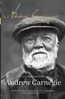The Autobiography of Andrew Carnegie - Andrew Carnegie - 9781610390828