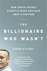 The Billionaire Who Wasn't - Conor O'Clery - 9781610393348