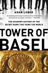 Tower of Basel - Adam Lebor - 9781610393812