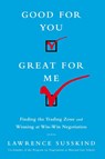 Good for You, Great for Me (INTL ED) - Lawrence Susskind - 9781610395243