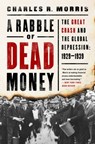 A Rabble of Dead Money - Charles R. Morris - 9781610395359
