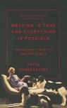 NOTHING IS TRUE & EVERYTHING I - Peter Pomerantsev - 9781610396004