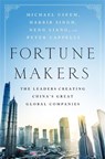 Fortune Makers - Michael Useem ; Harbir Singh ; Liang Neng ; Peter Cappelli - 9781610396585
