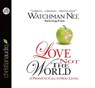 Love Not the World -  - 9781610459204