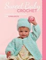 Sweet Baby Crochet - Creative Publishing international - 9781610587105