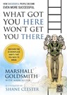 What Got You Here Won't Get You There: A Round Table Comic - Marshall Goldsmith - 9781610660136