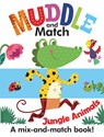 Muddle and Match Jungle Animals - Frankie Jones - 9781610674010