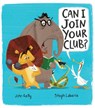 Can I Join Your Club? - John Kelly - 9781610675932