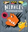 Nibbles: The Dinosaur Guide - Emma Yarlett - 9781610676434