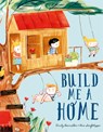 Build Me a Home - Emily Bannister - 9781610677721