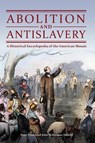 Abolition and Antislavery - Peter Hinks ; John McKivigan - 9781610698276