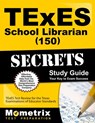 TExES School Librarian (150) Secrets Study Guide: TExES Test Review for the Texas Examinations of Educator Standards - Mometrix Texas Teacher Certification Tes - 9781610729338