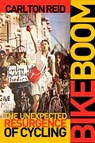 Bike Boom - Carlton Reid - 9781610918169