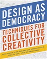 Design as Democracy - David de la Pena ; Diane Jones Allen ; Randolph T. Hester Jr. - 9781610918473