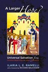 A Larger Hope?, Volume 1 - Ilaria L E Ramelli - 9781610978842