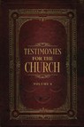 Testimonies for the Church Volume 6 - Ellen G. White - 9781611041514