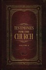 Testimonies for the Church Volume 8 - Ellen G. White - 9781611041538
