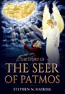 The Story of the Seer of Patmos - Stephen N Haskell - 9781611046878