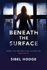 Beneath the Surface - Sibel Hodge - 9781611099492