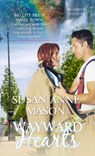 Wayward Hearts - Susan Anne Mason - 9781611163766