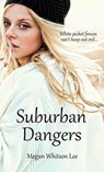 Suburban Dangers -  - 9781611168945