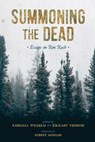 Summoning the Dead - Randall Wilhelm ; Zachary Vernon - 9781611178388