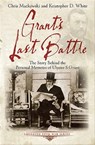 Grant's Last Battle - Chris Mackowski ; Kristopher D. White - 9781611211610