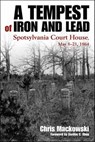 A Tempest of Iron and Lead - Chris Mackowski ; Gordon C. Rhea - 9781611217186