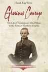 Glorious Courage - Sarah Kay Bierle - 9781611217469