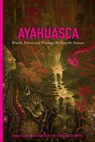 Ayahuasca - Arno Adelaars ; Christian Ratsch ; Claudia Muller-Ebeling - 9781611250510