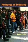 Pedagogy of Solidarity - Paulo Freire ; Ana Maria Araujo Freire ; Walter de Oliveira - 9781611329650