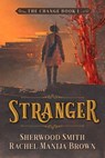 Stranger, The Change #1 - Rachel Manija Brown ; Sherwood Smith - 9781611387438