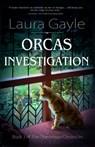 Orcas Investigation - Laura Gayle - 9781611388398
